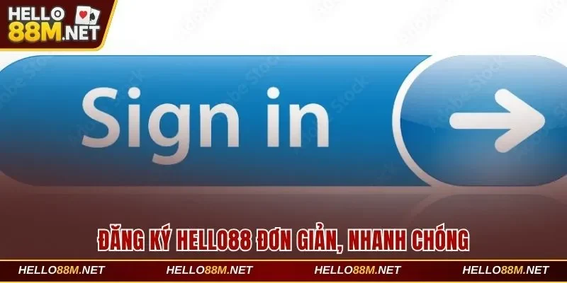 Đăng Ký Hello88 Siêu Tốc Trải Nghiệm Kho 999+ Game Hấp Dẫn