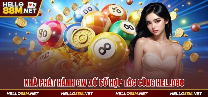 GW Xổ Số Tại Hello88 – Sân Chơi Đẳng Cấp Đáng Trải Nghiệm